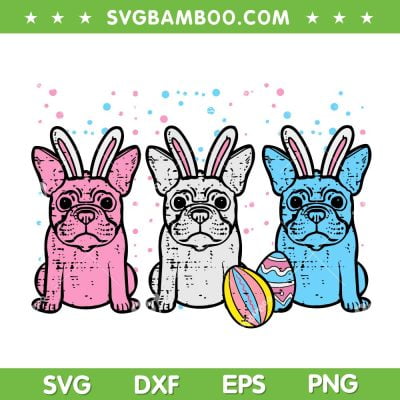 Easter Bunny French Bulldogs SVG PNG, Frenchie Dogs Egg SVG, Easter Dog DXF SVG PNG EPS