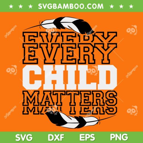 Every Child Matters SVG PNG, Orange Day 2023 SVG, Indigenous Education DXF SVG PNG EPS