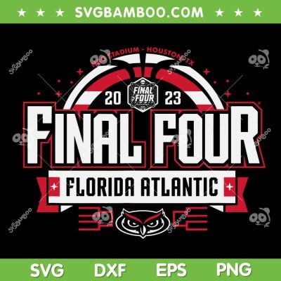 Florida Atlantic Owls Final Four 2023 SVG, Basketball NRG Stadium Houston SVG, Florida Atlantic DXF SVG PNG EPS Florida Atlantic Owls Final Four 2023 SVG, Basketball NRG Stadium Houston SVG, Florida Atlantic DXF SVG PNG EPS