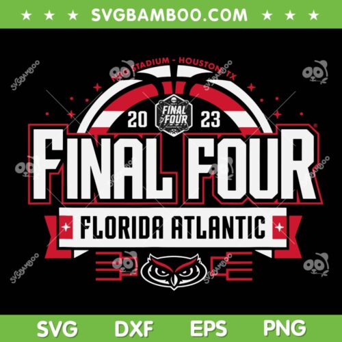 Florida Atlantic Owls Final Four 2023 SVG, Basketball NRG Stadium Houston SVG, Florida Atlantic DXF SVG PNG EPS