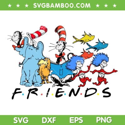 Friends Dr Seuss SVG PNG, Autism Dr Seuss And Friends SVG, Happy Dr Seuss Day DXF SVG PNG EPS Friends Dr Seuss SVG PNG, Autism Dr Seuss And Friends SVG, Happy Dr Seuss Day DXF SVG PNG EPS