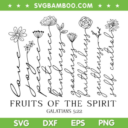 Fruits Of The Spirit Galatians 5 22 SVG PNG, Galatians 5 22 Flower SVG, Wildflower DXF SVG PNG EPS
