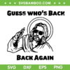 Guess Who's Back Back Again SVG PNG, Jesus Back Easter SVG, Cool Jesus DXF SVG PNG EPS