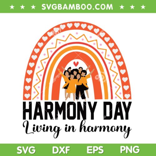Harmony Day 2023 SVG PNG, Living In Harmony SVG, Rainbow Harmony Day DXF SVG PNG EPS