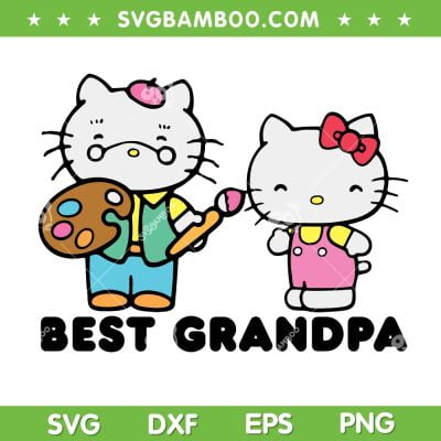 Hello Kitty Best Grandpa SVG PNG, Best Kitty Grandpa Ever SVG, Hello Kitty DXF SVG PNG EPS
