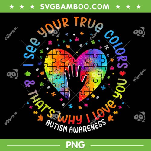 I See Your True Colors PNG, Puzzle World Autism Awareness Month PNG, Autism Awareness PNG