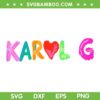 Karol G Manana Sera Bonito SVG, Karol G Heart SVG, La Bichota DXF SVG PNG EPS