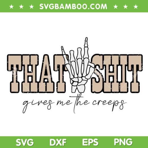 Koe Wetzel I Don't Need Your Love SVG PNG, Skeleton Hand That Shit SVG, Hand Skeleton DXF SVG PNG EPS