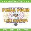 LSU Tigers Final Four 2023 SVG PNG, NCAA 2023 Women SVG, Final Four DXF SVG PNG EPS LSU Tigers Final Four 2023 SVG PNG, NCAA 2023 Women SVG, Final Four DXF SVG PNG EPS