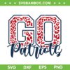 Leopard Go Patriots SVG PNG, Patriots Cheer SVG, Go Patriots Football DXF SVG PNG EPS