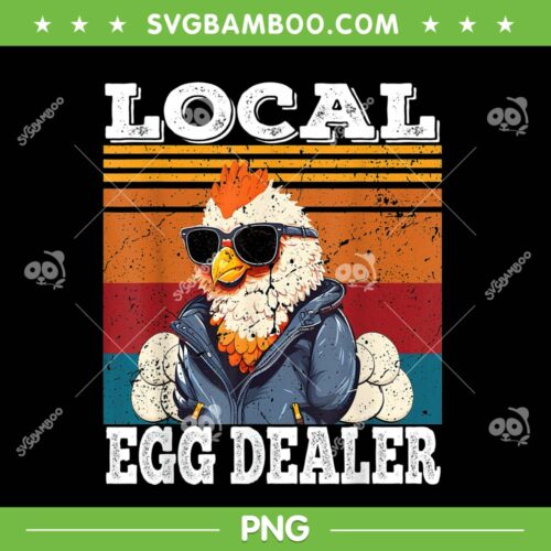 Local Egg Dealer PNG, Vintage Egg Peddler Chicken PNG, Support Your Local Egg Dealer PNG
