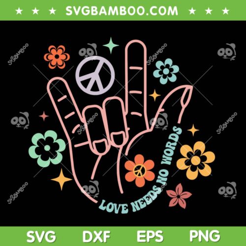 Love Needs No Words Retro SVG PNG, Hand Sign Groovy Autism SVG, Autism Hand DXF SVG PNG EPS