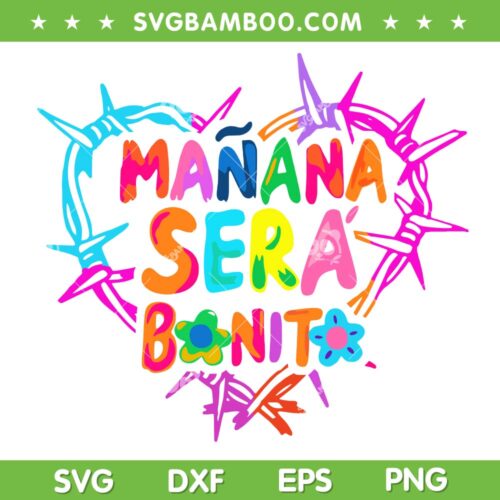Manana Sera Bonito Heart SVG PNG, Karol G Hot Song 2023 SVG, Karol G Song Bichota DXF SVG PNG EPS