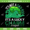 Its Not a Dad Bod Its a Lucky Charm SVG, Funny Dad Bod St Patricks Day SVG, Drinking Team Shamrock DXF SVG PNG EPS Its Not a Dad Bod Its a Lucky Charm SVG, Funny Dad Bod St Patricks Day SVG, Drinking Team Shamrock DXF SVG PNG EPS
