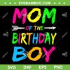 Mom Of The Birthday Boy Glows SVG PNG, Retro 80s Party SVG, Happy Birthday Boy DXF SVG PNG EPS Mom Of The Birthday Boy Glows SVG PNG, Retro 80s Party SVG, Happy Birthday Boy DXF SVG PNG EPS