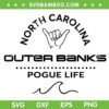 Outer Banks North Carolina SVG PNG, Pogue Life SVG, Outer Banks Pogue Life DXF SVG PNG EPS