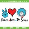 Peace Love Dr Seuss SVG PNG, Dr Seuss Thing SVG, Funny Thing One DXF SVG PNG EPS Peace Love Dr Seuss SVG PNG, Dr Seuss Thing SVG, Funny Thing One DXF SVG PNG EPS