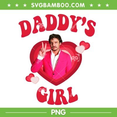 Pedro Daddy Girls PNG, Daddy Is A State Of Mind PNG, Cute Fathers Day PNG