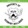 Property Of Sudbury Bulldog SVG PNG, French Bulldog SVG, Hockey Dog DXF SVG PNG EPS