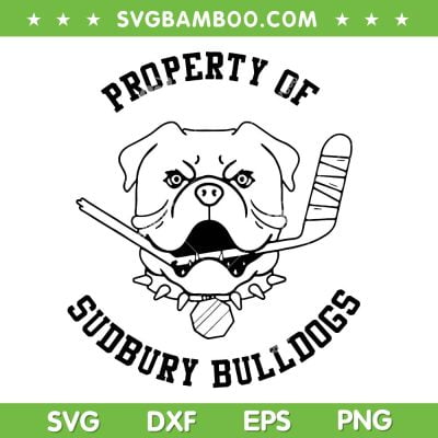 Property Of Sudbury Bulldog SVG PNG, French Bulldog SVG, Hockey Dog DXF SVG PNG EPS Property Of Sudbury Bulldog SVG PNG, French Bulldog SVG, Hockey Dog DXF SVG PNG EPS