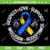 Respect Support Down Syndrome Awareness SVG PNG, Down Syndrome Day SVG, 2023 Down Syndrome DXF SVG PNG EPS