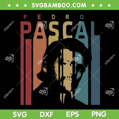 Retro Pedro Pascal SVG PNG, Daddy's Girl 90s Vintage SVG, Pedro Pascal DXF SVG PNG EPS