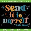 Retro Send it to Darrell SVG PNG, Tom and Raquel Scandal SVG, Team Ariana DXF SVG PNG EPS Retro Send it to Darrell SVG PNG, Tom and Raquel Scandal SVG, Team Ariana DXF SVG PNG EPS