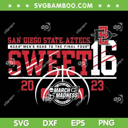 San Diego State Aztecs Sweet 16 SVG PNG, 2023 Basketball Black SVG, March Madness DXF SVG PNG EPS