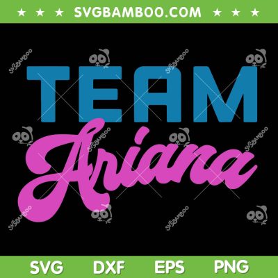 Team Ariana SVG PNG, Send It to Darrell SVG, Tom and Raquel Scandal DXF SVG PNG EPS Team Ariana SVG PNG, Send It to Darrell SVG, Tom and Raquel Scandal DXF SVG PNG EPS