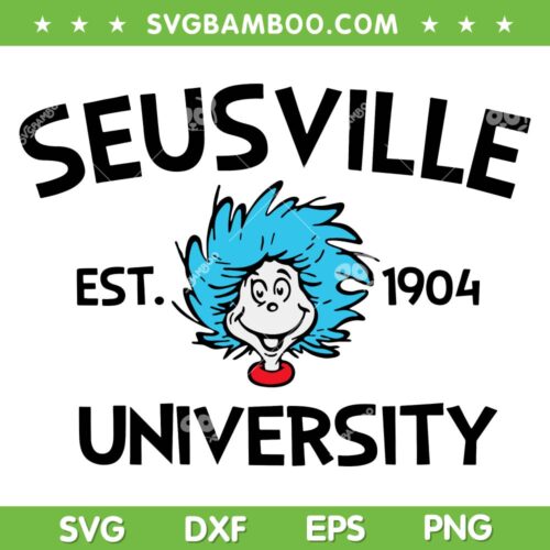 Seussville University 1904 SVG PNG, Thing 1 Thing 2 University SVG, Funny Dr Seuss DXF SVG PNG EPS