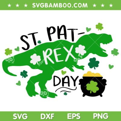 St Pat Rex Day SVG PNG, Lucky Dinosaur SVG, Shamrock Patricks Day DXF SVG PNG EPS St Pat Rex Day SVG PNG, Lucky Dinosaur SVG, Shamrock Patricks Day DXF SVG PNG EPS