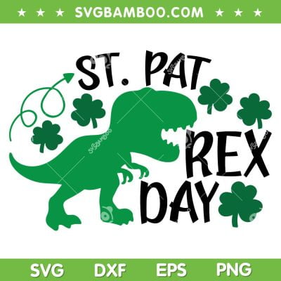 Funny St Pat Rex Day SVG PNG, Dinosaur Lucky Shamrock SVG, St Patricks Day DXF SVG PNG EPS