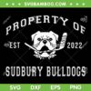 Sudbury Bulldog SVG PNG, Property Of Sudbury Bulldog SVG, Funny Animal DXF SVG PNG EPS Sudbury Bulldog SVG PNG, Property Of Sudbury Bulldog SVG, Funny Animal DXF SVG PNG EPS