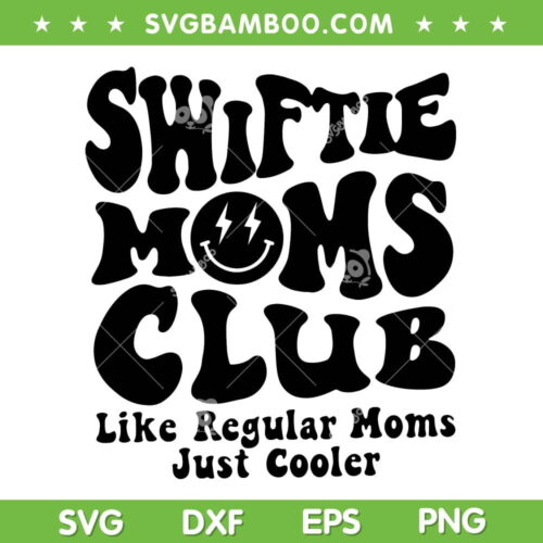 Swiftie Moms Club SVG PNG, Like Regular Moms Just Cooler SVG, Mothers Day DXF SVG PNG EPS