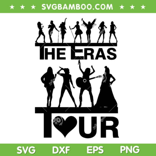 Taylor Swift The Eras Tour SVG PNG, Taylor Swift Tour 2023 SVG, Funny Taylor Swift DXF SVG PNG EPS