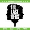 The Last Of Us Face SVG PNG, Last Of Us SVG, Movie The Last Of Us DXF SVG PNG EPS The Last Of Us Face SVG PNG, Last Of Us SVG, Movie The Last Of Us DXF SVG PNG EPS