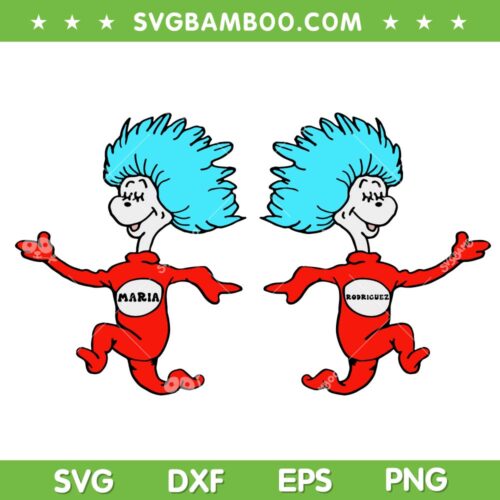 Thing 1 And Thing 2 Customized Name SVG, Maria And Rodriguez SVG, Thing One Thing Two DXF SVG PNG EPS