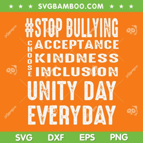 Unity Day Everyday Stop Bullying SVG PNG, We Wear Orange 2023 SVG, Unity Day 2023 DXF SVG PNG EPS
