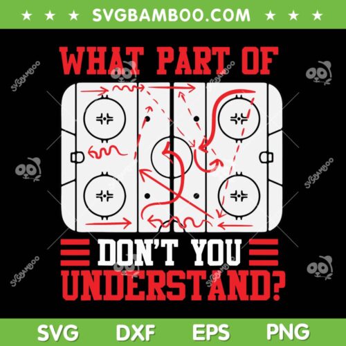 What Part Of Hockey Don't You Understand SVG PNG, Hockey Drills SVG, Rink Drills DXF SVG PNG EPS 