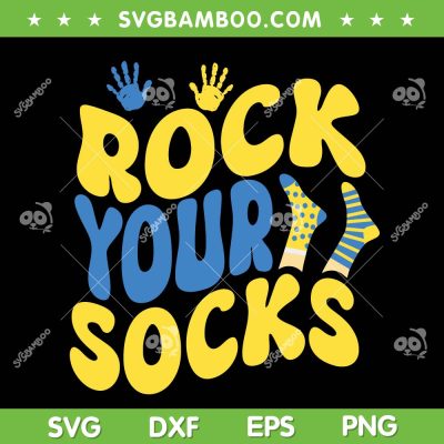 World Down Syndrome Day 2023 SVG PNG, Rock Your Socks SVG, World Down Syndrome DXF SVG PNG EPS World Down Syndrome Day 2023 SVG PNG, Rock Your Socks SVG, World Down Syndrome DXF SVG PNG EPS