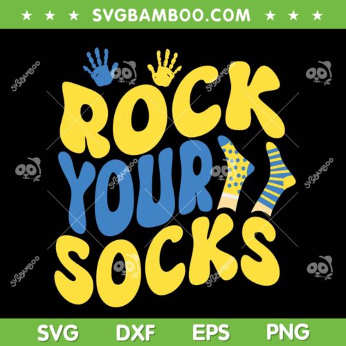 World Down Syndrome Day 2023 SVG PNG, Rock Your Socks SVG, World Down Syndrome DXF SVG PNG EPS