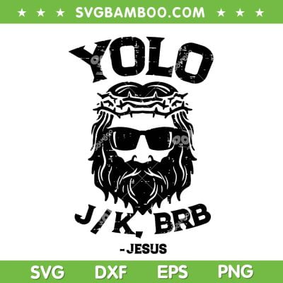 Yolo Jk Brb Jesus SVG PNG, Funny Christian Easter Day SVG, Happy Easter Day DXF SVG PNG EPS Yolo Jk Brb Jesus SVG PNG, Funny Christian Easter Day SVG, Happy Easter Day DXF SVG PNG EPS