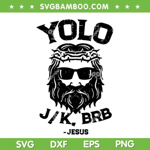 Yolo Jk Brb Jesus SVG PNG, Funny Christian Easter Day SVG, Happy Easter Day DXF SVG PNG EPS