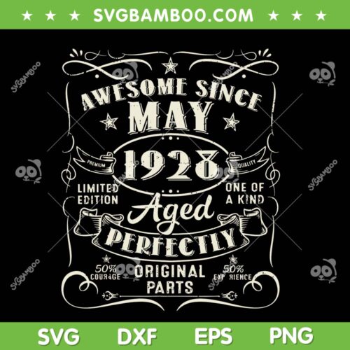95th Birthday Awesome Since May 1928 SVG PNG, 95 Years Old SVG, Vintage 1928 DXF SVG PNG EPS