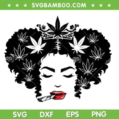 Afro Smoking Marijuana SVG PNG, Black Girls Cannabis SVG, Afro Girl Smoking Weed DXF SVG PNG EPS Afro Smoking Marijuana SVG PNG, Black Girls Cannabis SVG, Afro Girl Smoking Weed DXF SVG PNG EPS
