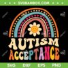 Autism Awareness Acceptance SVG PNG, Rainbow Special Education Teacher SVG, Autism Acceptance DXF SVG PNG EPS