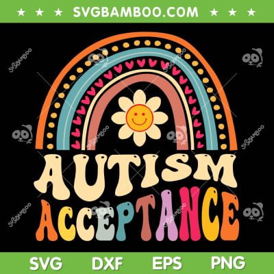 Autism Awareness Acceptance SVG PNG, Rainbow Special Education Teacher SVG, Autism Acceptance DXF SVG PNG EPS