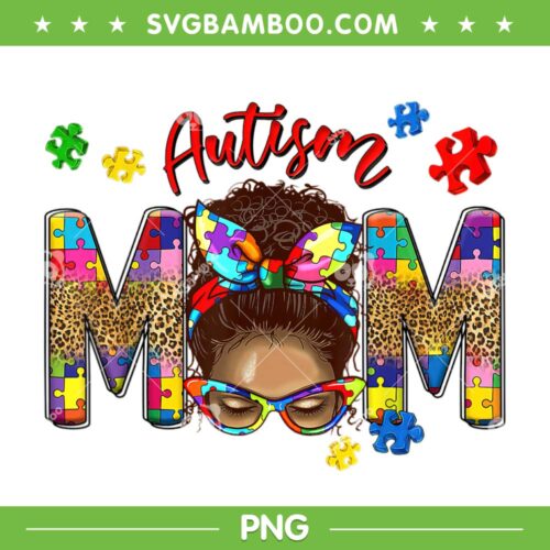Autism Awareness Mom Leopard PNG, Melanin Autism Mama PNG, Autism Mom PNG