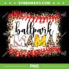Ballpark Mom Mama Leopard PNG, Baseball Softball Mother's Day PNG, Retro Mama PNG Ballpark Mom Mama Leopard PNG, Baseball Softball Mother's Day PNG, Retro Mama PNG
