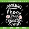 Baseball Mom SVG PNG, Baseball Mom Concession Stand SVG, Sports Mom DXF SVG PNG EPS Baseball Mom SVG PNG, Baseball Mom Concession Stand SVG, Sports Mom DXF SVG PNG EPS